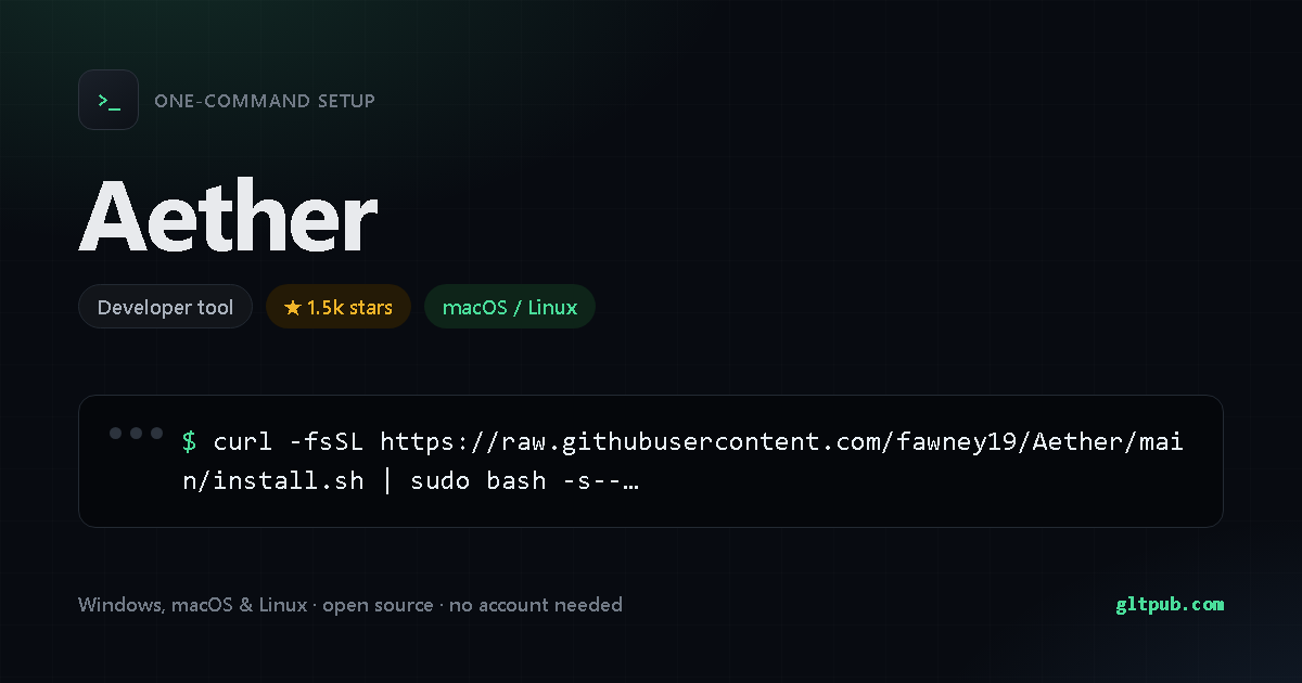 Aether one-command setup card, developer tool, for macOS and Linux, 1.5k stars on the project's repository