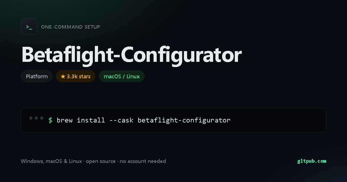 Betaflight-Configurator one-command setup card, platform, for macOS and Linux, 3.3k stars on the project's repository