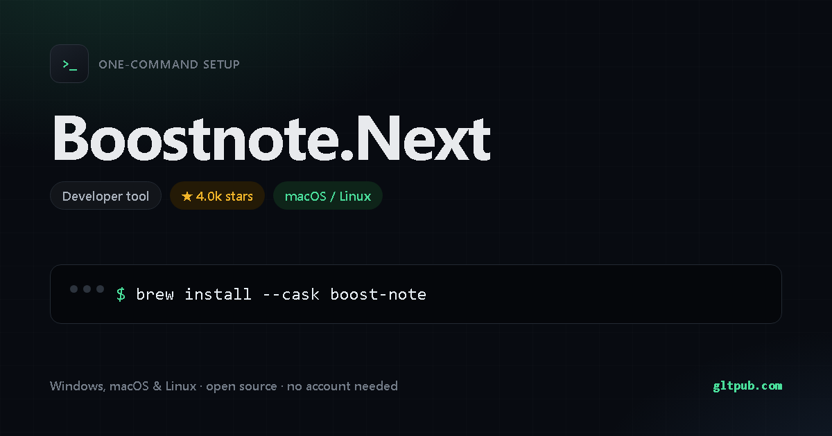 Boostnote.Next one-command setup card, developer tool, for macOS and Linux, 4.0k stars on the project's repository