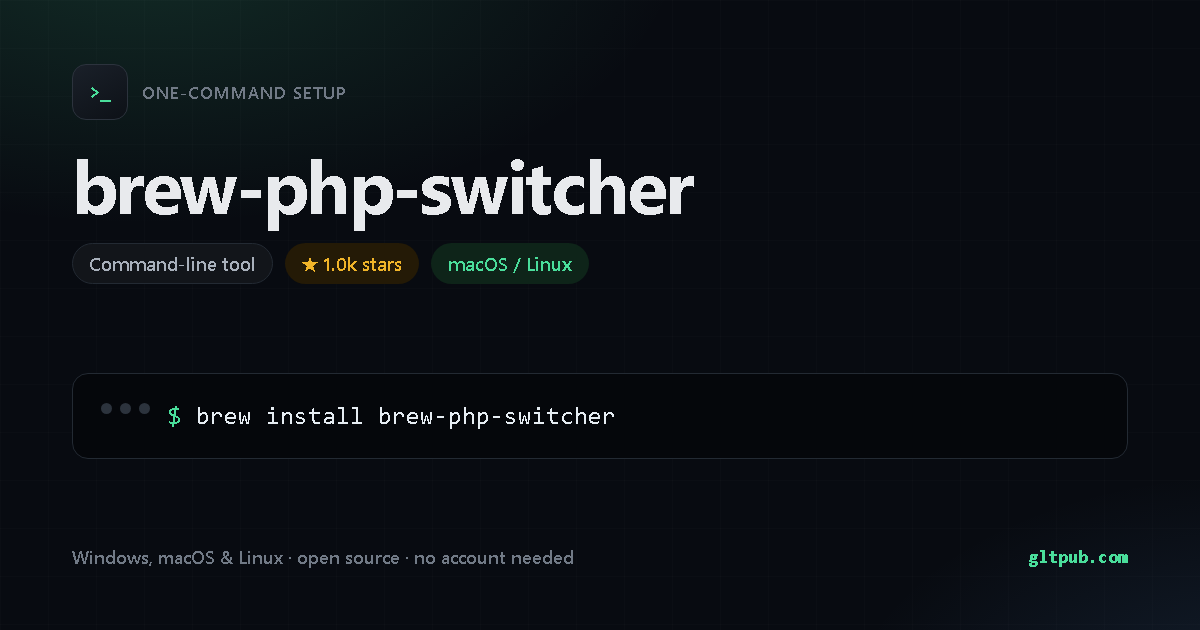 brew-php-switcher one-command setup card, command-line tool, for macOS and Linux, 1.0k stars on the project's repository