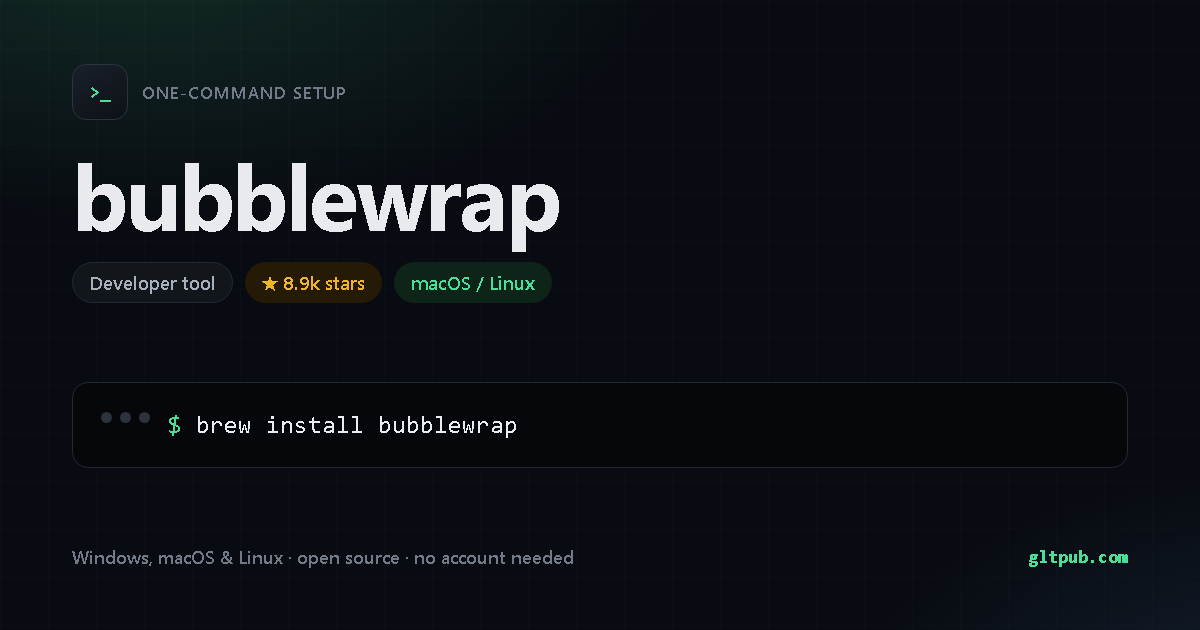 bubblewrap one-command setup card, developer tool, for macOS and Linux, 8.9k stars on the project's repository