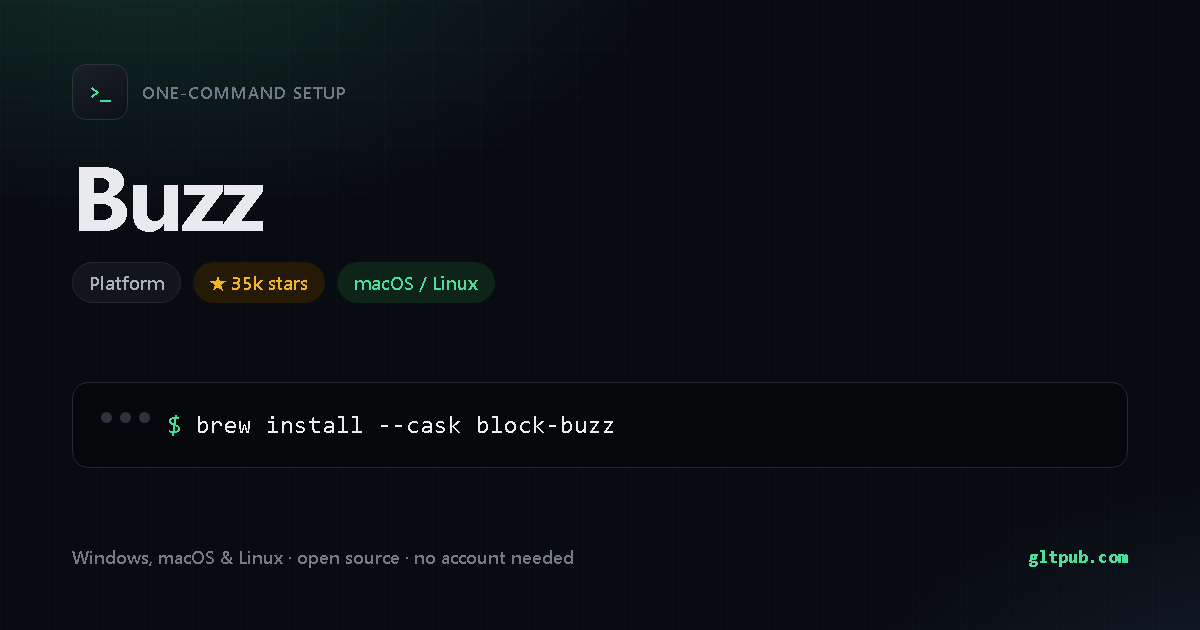 Buzz one-command setup card, platform, for macOS and Linux, 35k stars on the project's repository