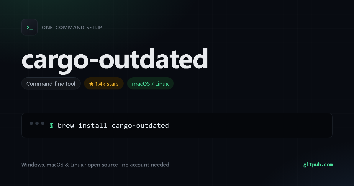 cargo-outdated one-command setup card, command-line tool, for macOS and Linux, 1.4k stars on the project's repository