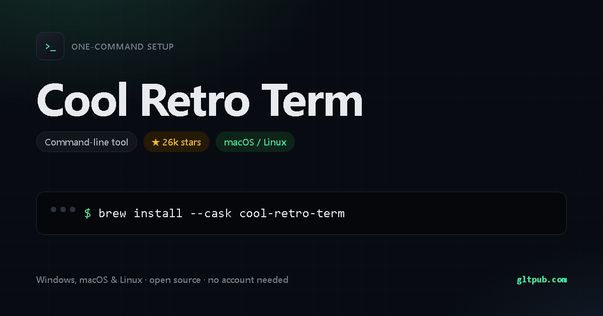 Cool Retro Term one-command setup card, command-line tool, for macOS and Linux, 26k stars on the project's repository