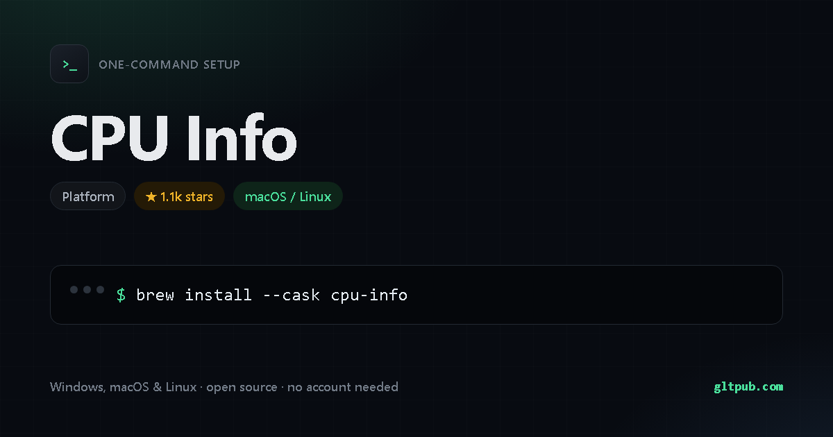 CPU Info one-command setup card, platform, for macOS and Linux, 1.1k stars on the project's repository