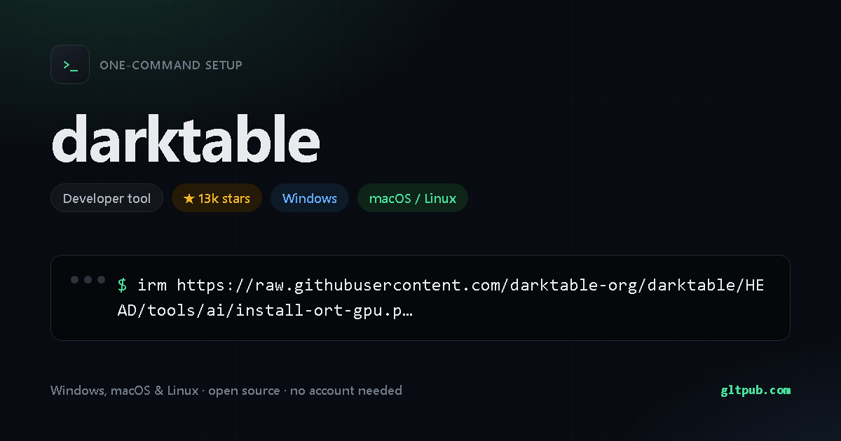 darktable one-command setup card, developer tool, for Windows and macOS and Linux, 13k stars on the project's repository
