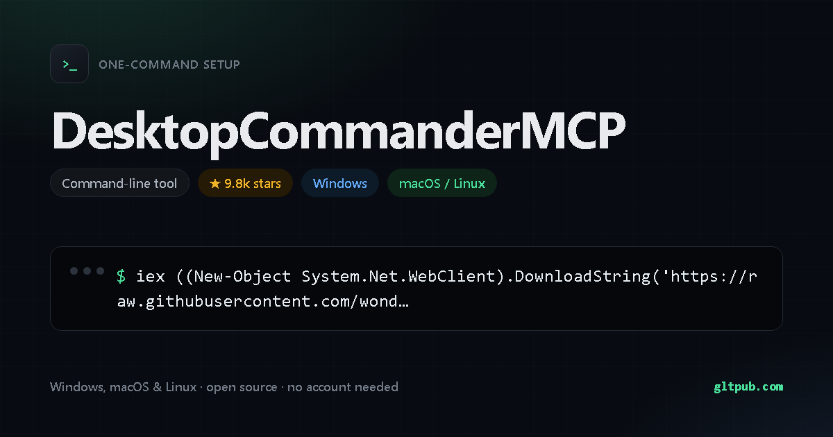 DesktopCommanderMCP one-command setup card, command-line tool, for Windows and macOS and Linux, 9.8k stars on the project's repository