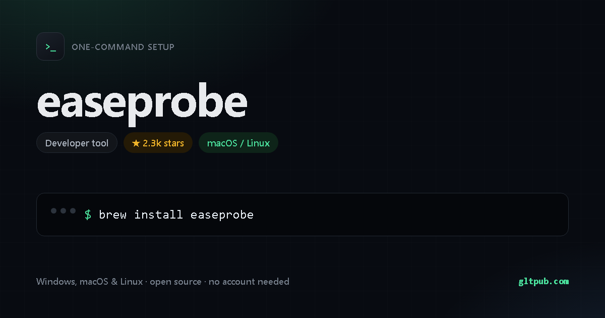easeprobe one-command setup card, developer tool, for macOS and Linux, 2.3k stars on the project's repository