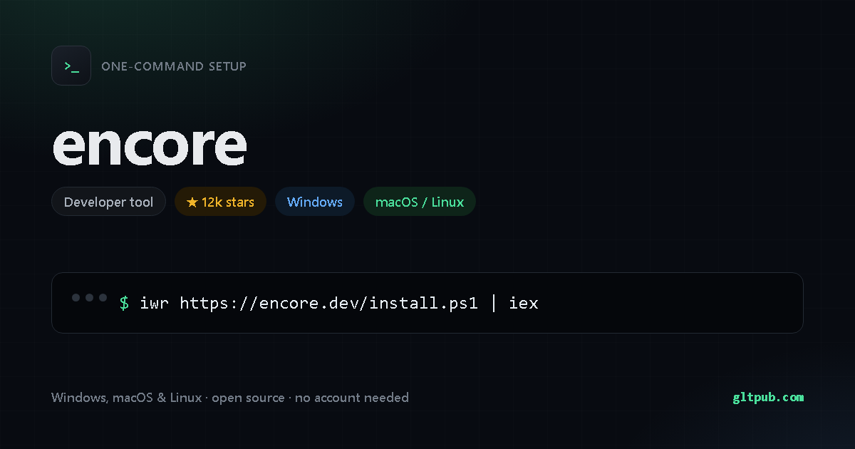 encore one-command setup card, developer tool, for Windows and macOS and Linux, 12k stars on the project's repository