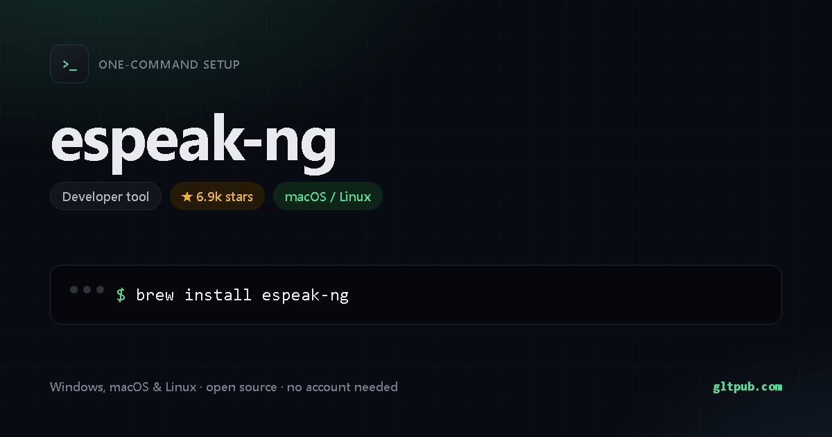 espeak-ng one-command setup card, developer tool, for macOS and Linux, 6.9k stars on the project's repository