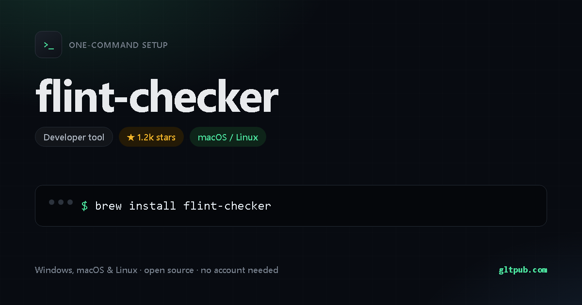 flint-checker one-command setup card, developer tool, for macOS and Linux, 1.2k stars on the project's repository