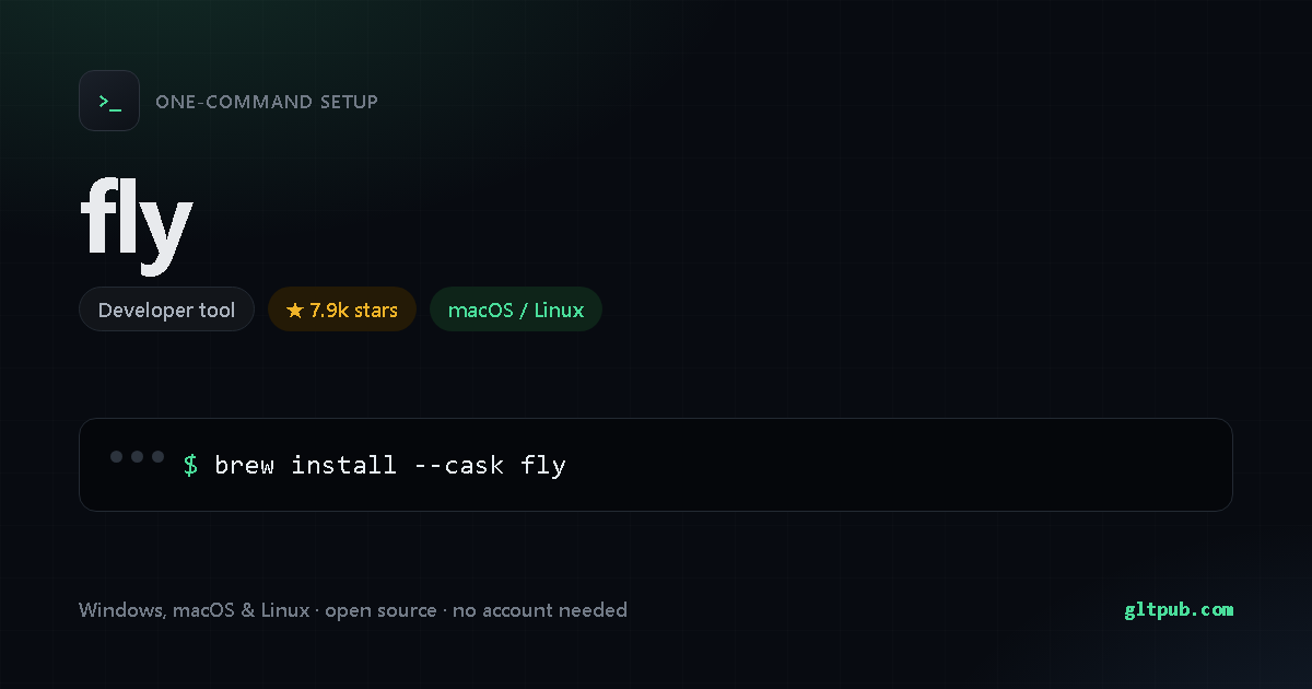 fly one-command setup card, developer tool, for macOS and Linux, 7.9k stars on the project's repository