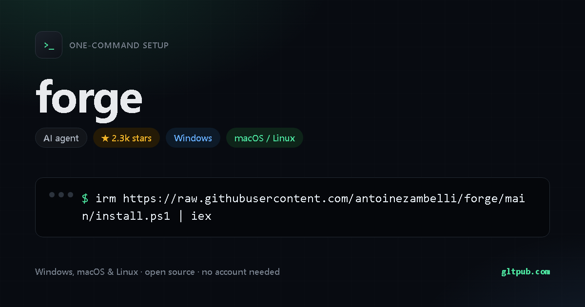 forge one-command setup card, ai agent, for Windows and macOS and Linux, 2.3k stars on the project's repository