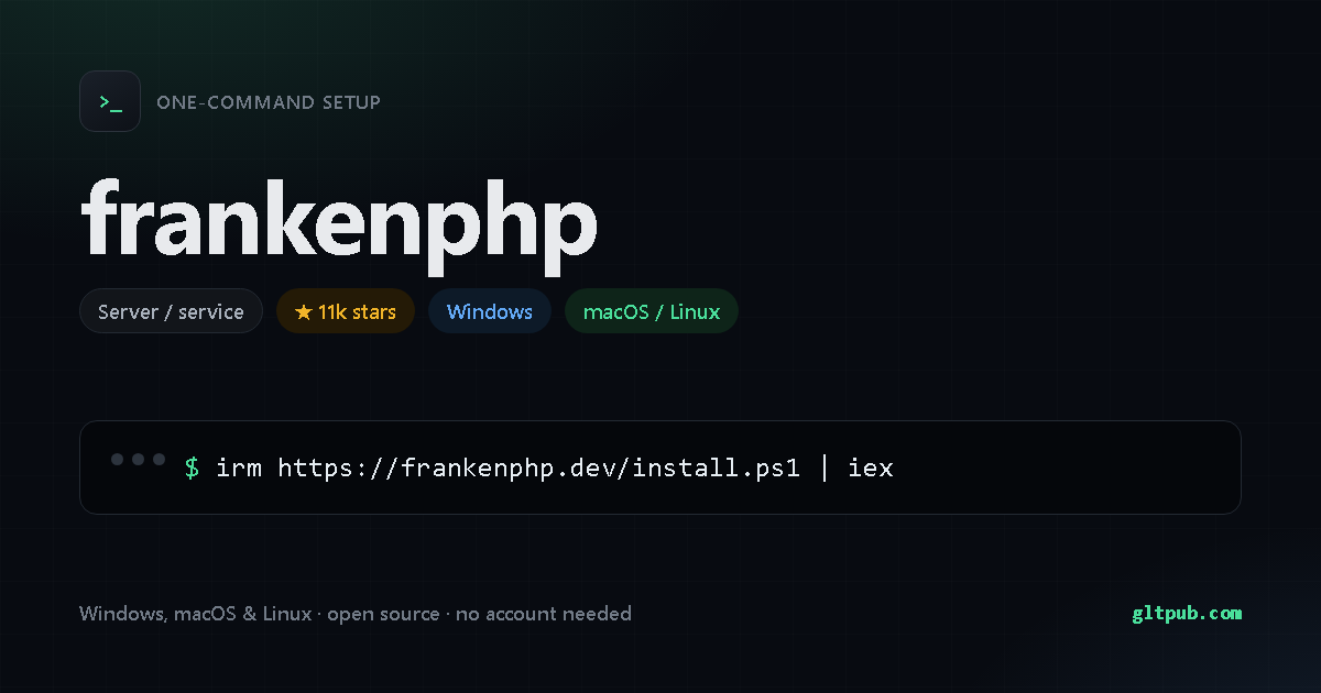 frankenphp one-command setup card, server / service, for Windows and macOS and Linux, 11k stars on the project's repository
