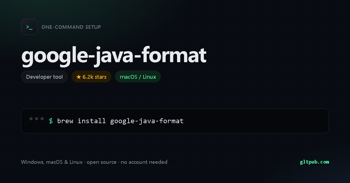 google-java-format one-command setup card, developer tool, for macOS and Linux, 6.2k stars on the project's repository