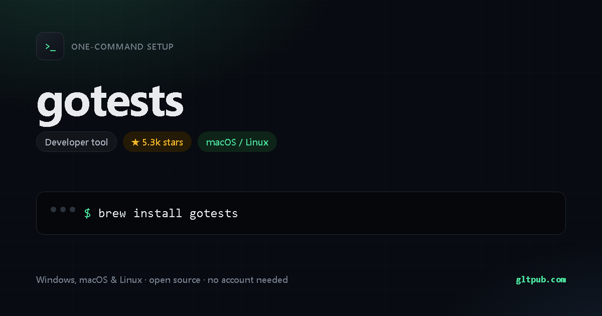 gotests one-command setup card, developer tool, for macOS and Linux, 5.3k stars on the project's repository