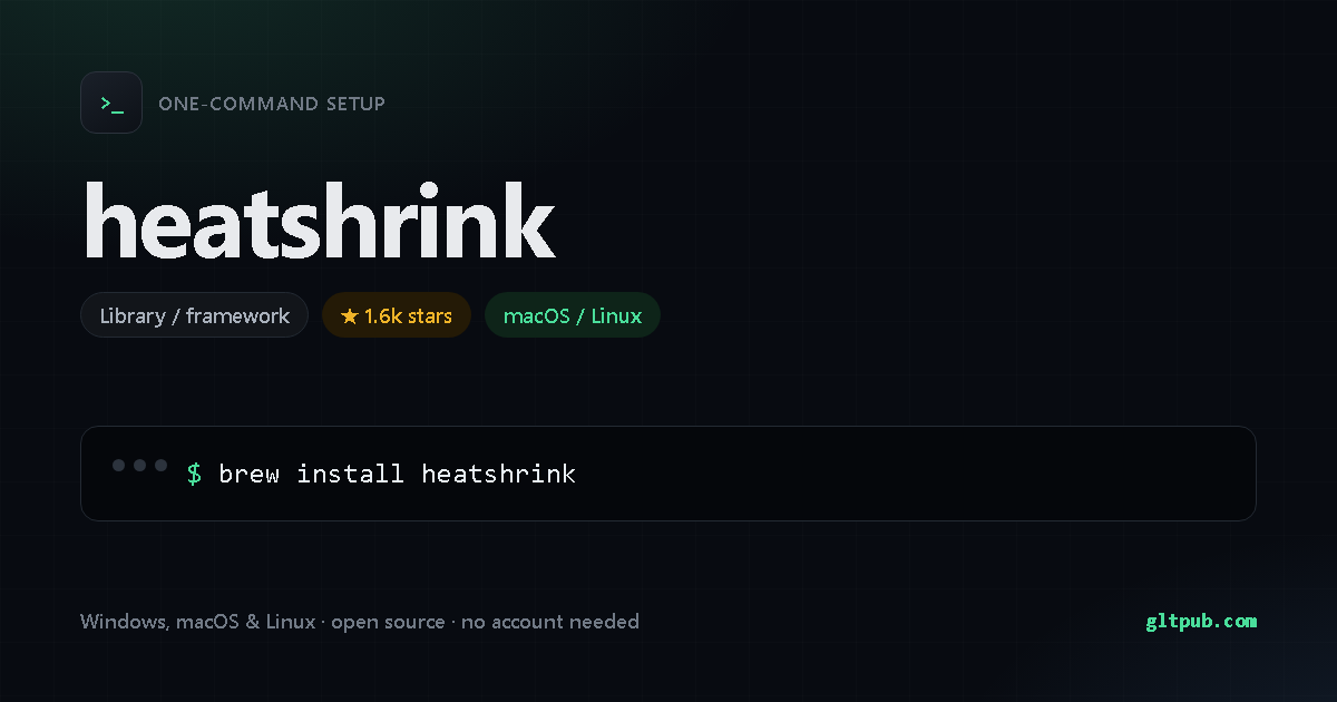 heatshrink one-command setup card, library / framework, for macOS and Linux, 1.6k stars on the project's repository