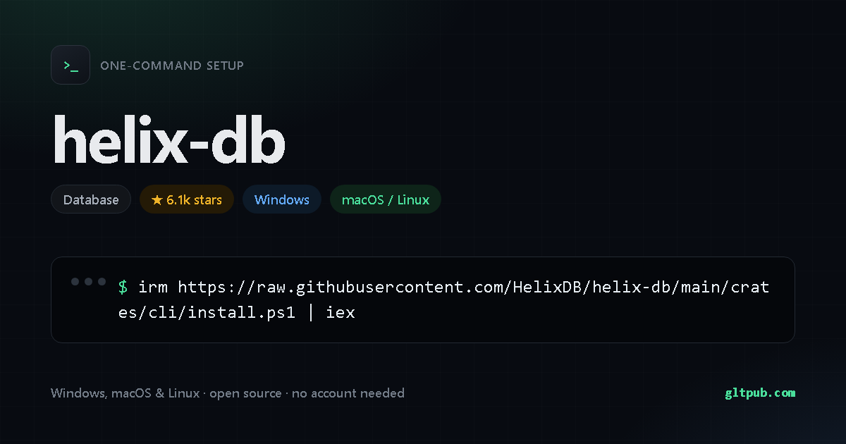 helix-db one-command setup card, database, for Windows and macOS and Linux, 6.1k stars on the project's repository