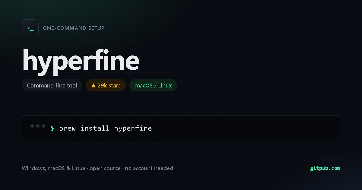 hyperfine one-command setup card, command-line tool, for macOS and Linux, 29k stars on the project's repository