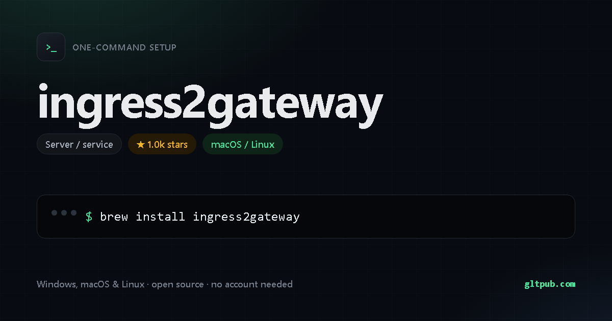 ingress2gateway one-command setup card, server / service, for macOS and Linux, 1.0k stars on the project's repository