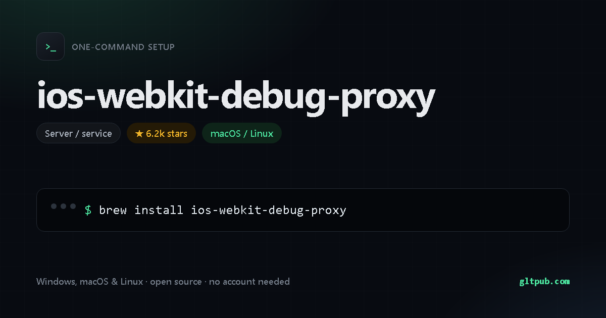 ios-webkit-debug-proxy one-command setup card, server / service, for macOS and Linux, 6.2k stars on the project's repository