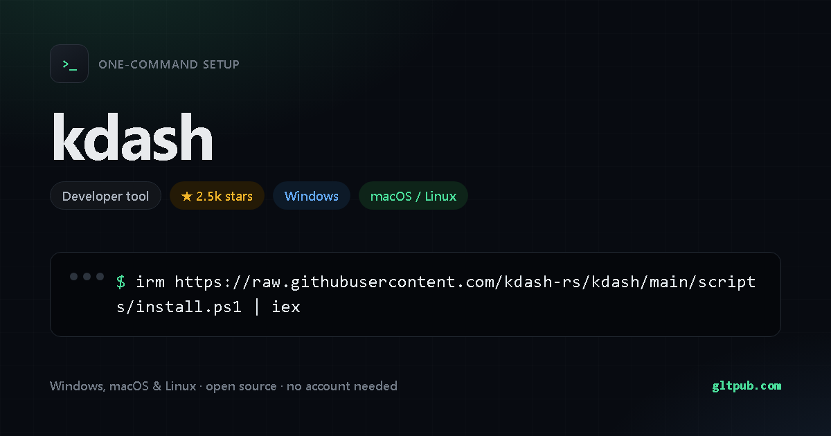 kdash one-command setup card, developer tool, for Windows and macOS and Linux, 2.5k stars on the project's repository
