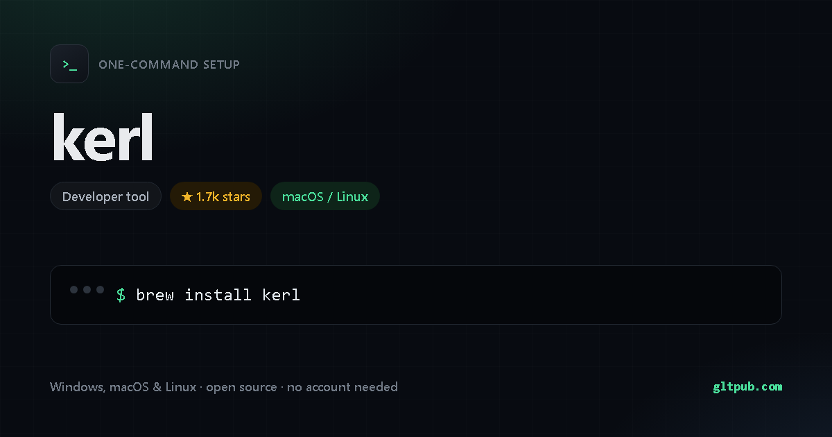 kerl one-command setup card, developer tool, for macOS and Linux, 1.7k stars on the project's repository