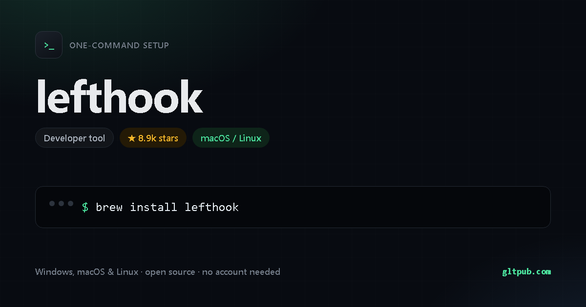 lefthook one-command setup card, developer tool, for macOS and Linux, 8.9k stars on the project's repository