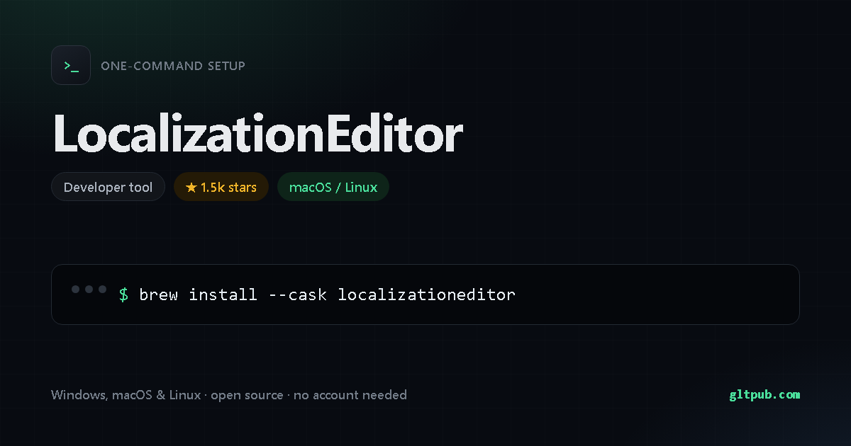 LocalizationEditor one-command setup card, developer tool, for macOS and Linux, 1.5k stars on the project's repository