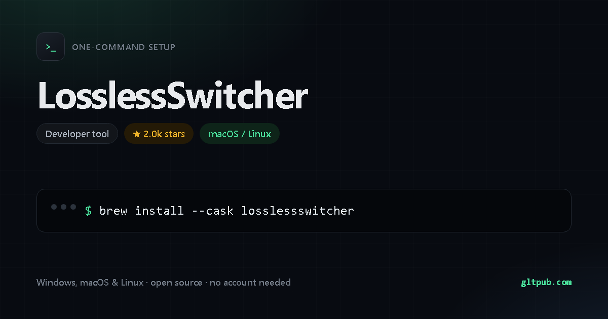 LosslessSwitcher one-command setup card, developer tool, for macOS and Linux, 2.0k stars on the project's repository