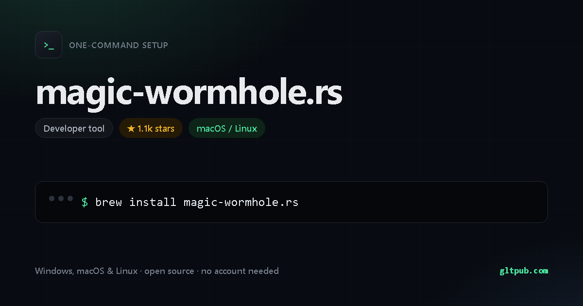 magic-wormhole.rs one-command setup card, developer tool, for macOS and Linux, 1.1k stars on the project's repository