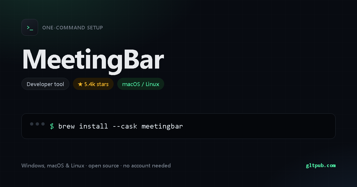 MeetingBar one-command setup card, developer tool, for macOS and Linux, 5.4k stars on the project's repository