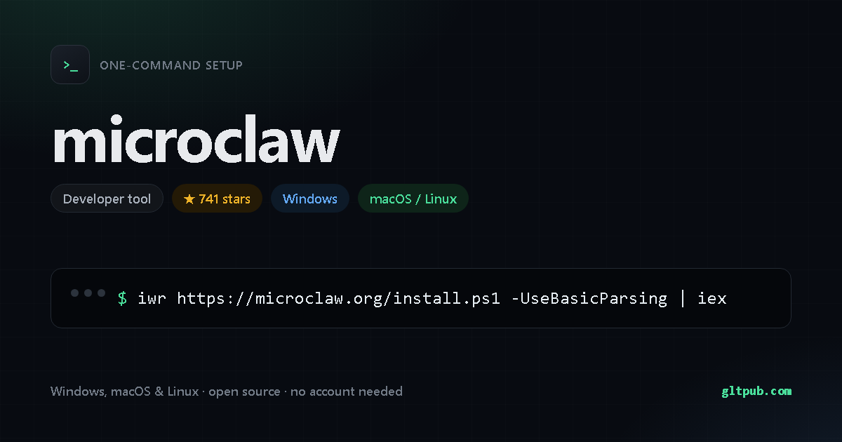 microclaw one-command setup card, developer tool, for Windows and macOS and Linux, 741 stars on the project's repository