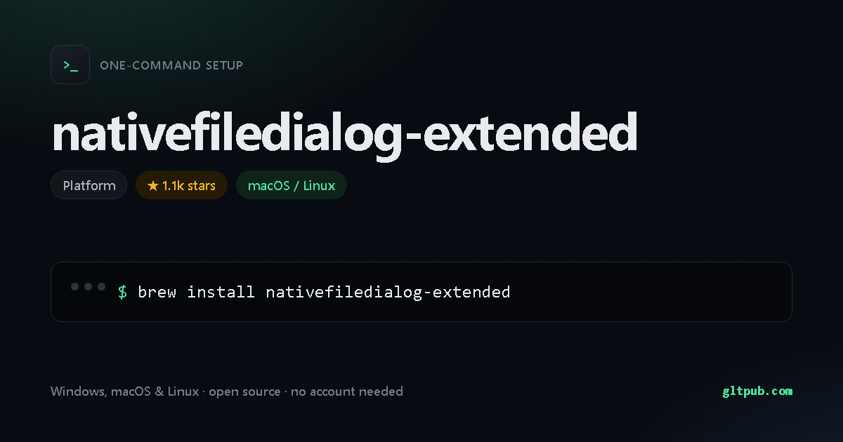 nativefiledialog-extended one-command setup card, platform, for macOS and Linux, 1.1k stars on the project's repository