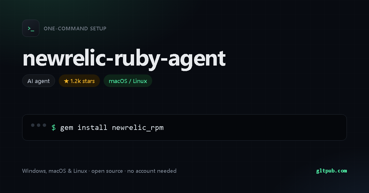 newrelic-ruby-agent one-command setup card, ai agent, for macOS and Linux, 1.2k stars on the project's repository