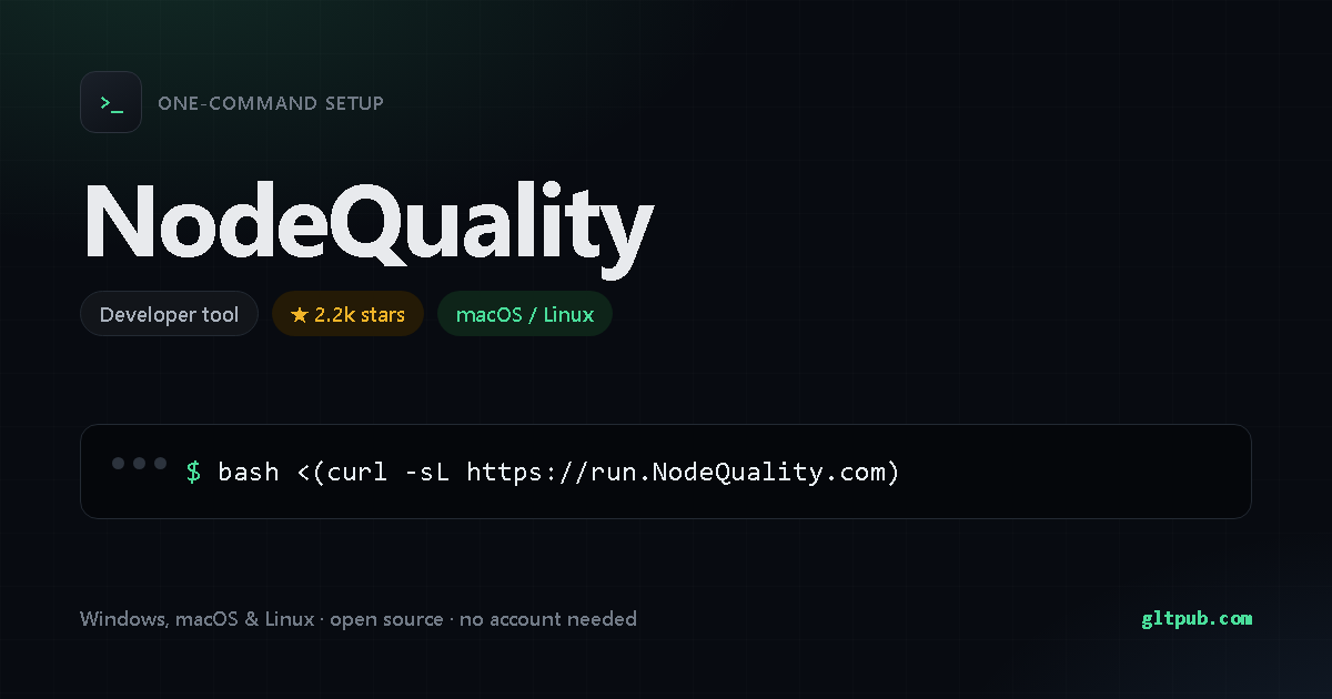 NodeQuality one-command setup card, developer tool, for macOS and Linux, 2.2k stars on the project's repository