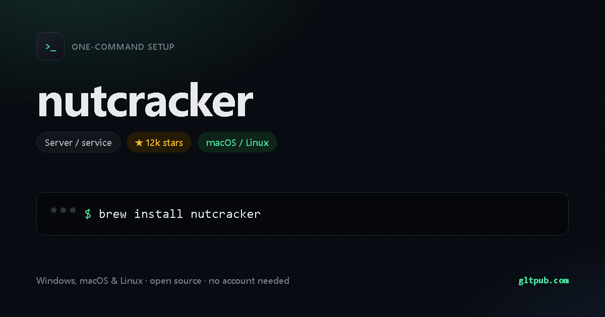 nutcracker one-command setup card, server / service, for macOS and Linux, 12k stars on the project's repository
