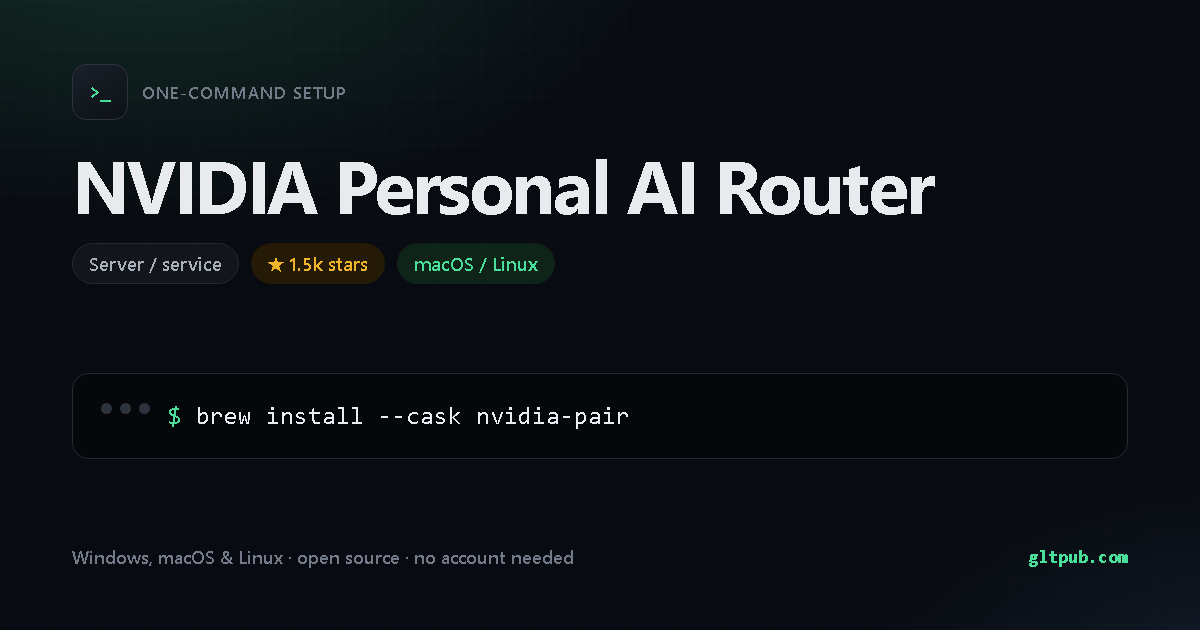 NVIDIA Personal AI Router one-command setup card, server / service, for macOS and Linux, 1.5k stars on the project's repository