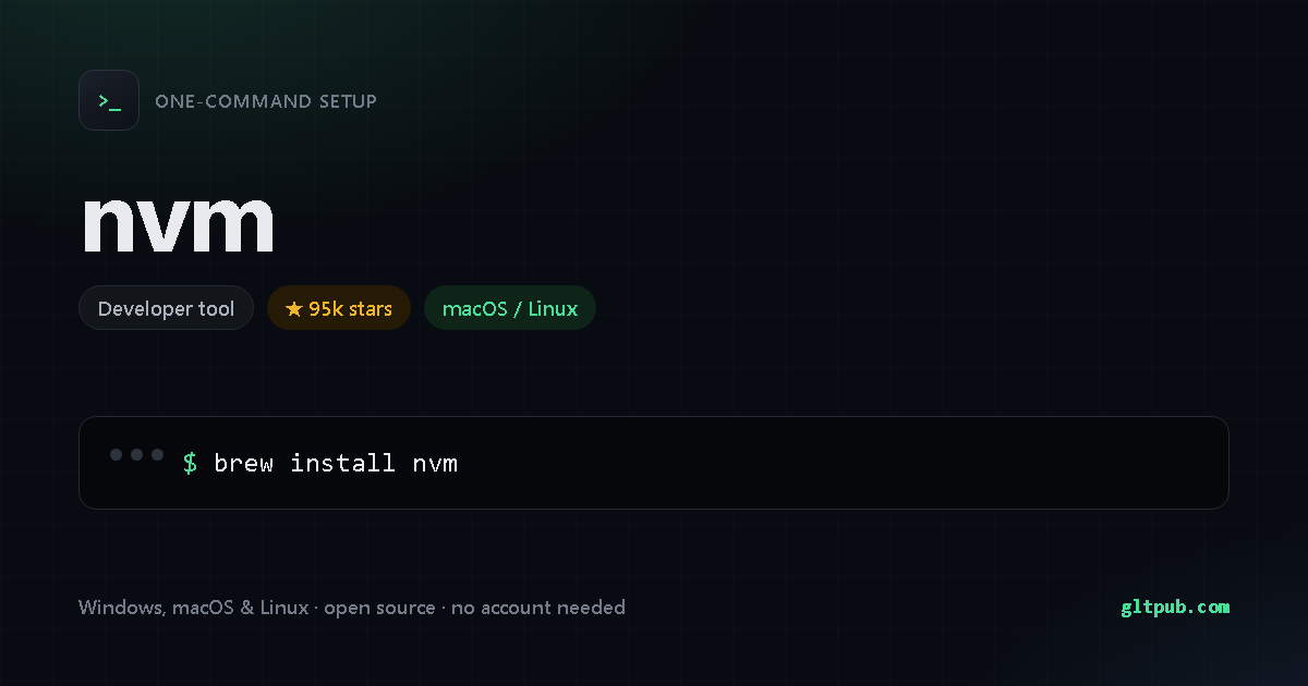 nvm one-command setup card, developer tool, for macOS and Linux, 95k stars on the project's repository