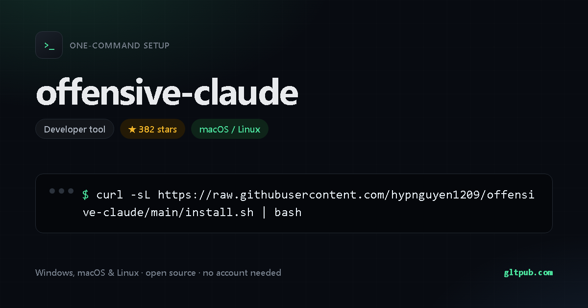 offensive-claude one-command setup card, developer tool, for macOS and Linux, 382 stars on the project's repository