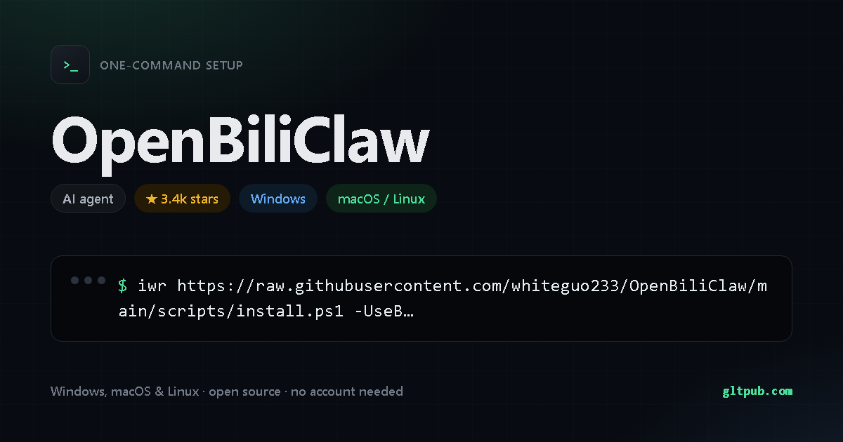 OpenBiliClaw one-command setup card, ai agent, for Windows and macOS and Linux, 3.4k stars on the project's repository