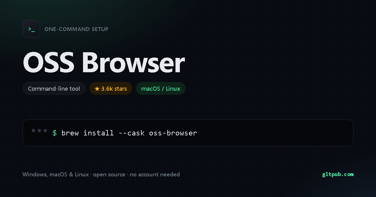 OSS Browser one-command setup card, command-line tool, for macOS and Linux, 3.6k stars on the project's repository