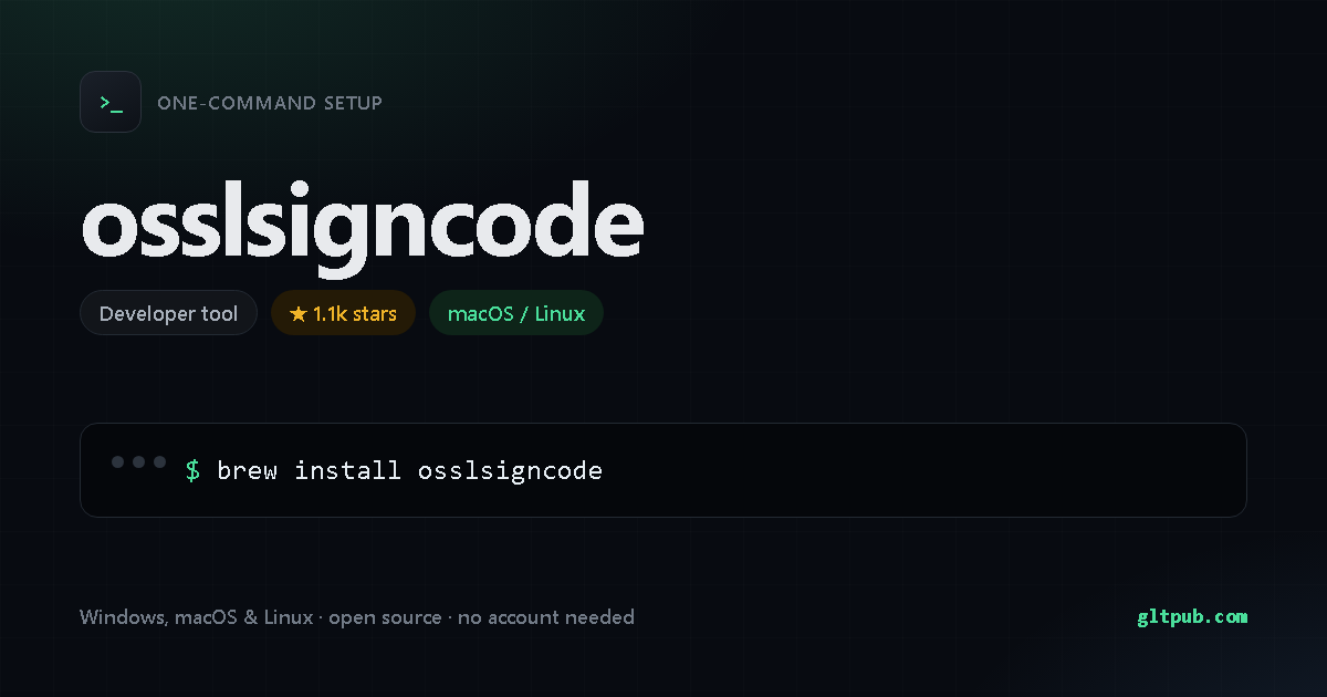 osslsigncode one-command setup card, developer tool, for macOS and Linux, 1.1k stars on the project's repository