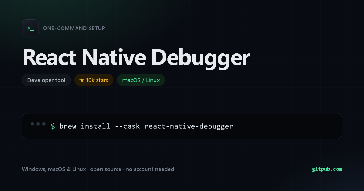React Native Debugger one-command setup card, developer tool, for macOS and Linux, 10k stars on the project's repository