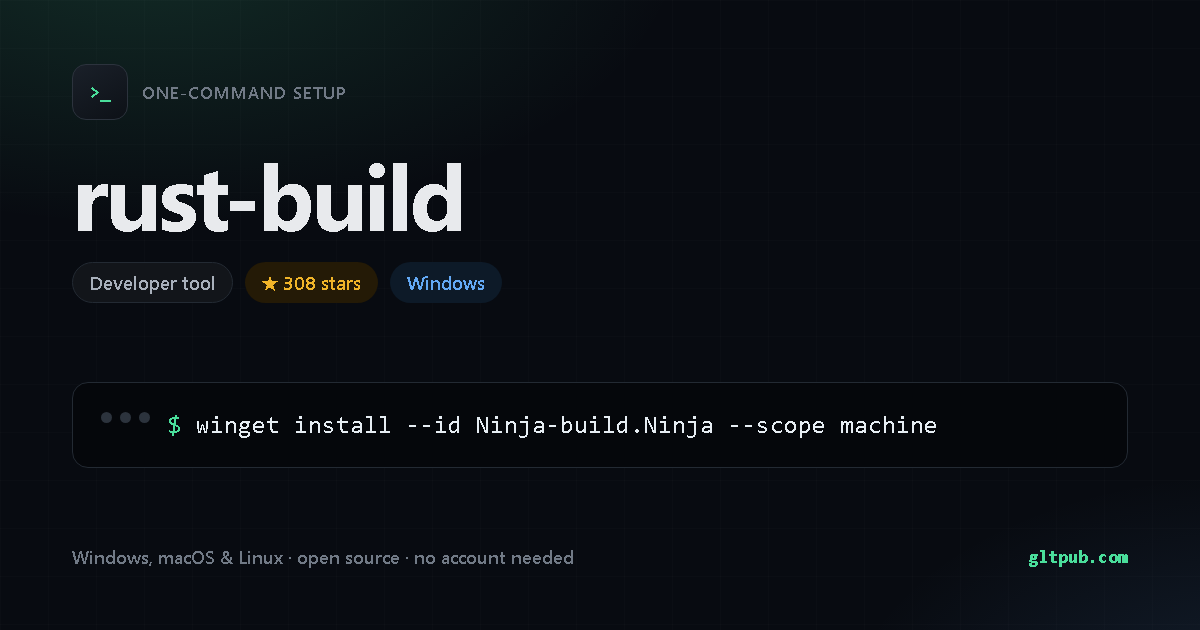 rust-build one-command setup card, developer tool, for Windows, 308 stars on the project's repository