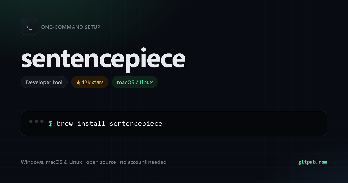 sentencepiece one-command setup card, developer tool, for macOS and Linux, 12k stars on the project's repository