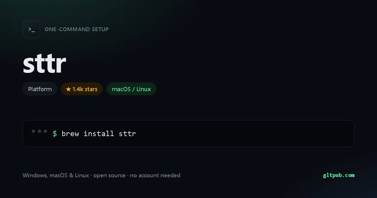 sttr one-command setup card, platform, for macOS and Linux, 1.4k stars on the project's repository