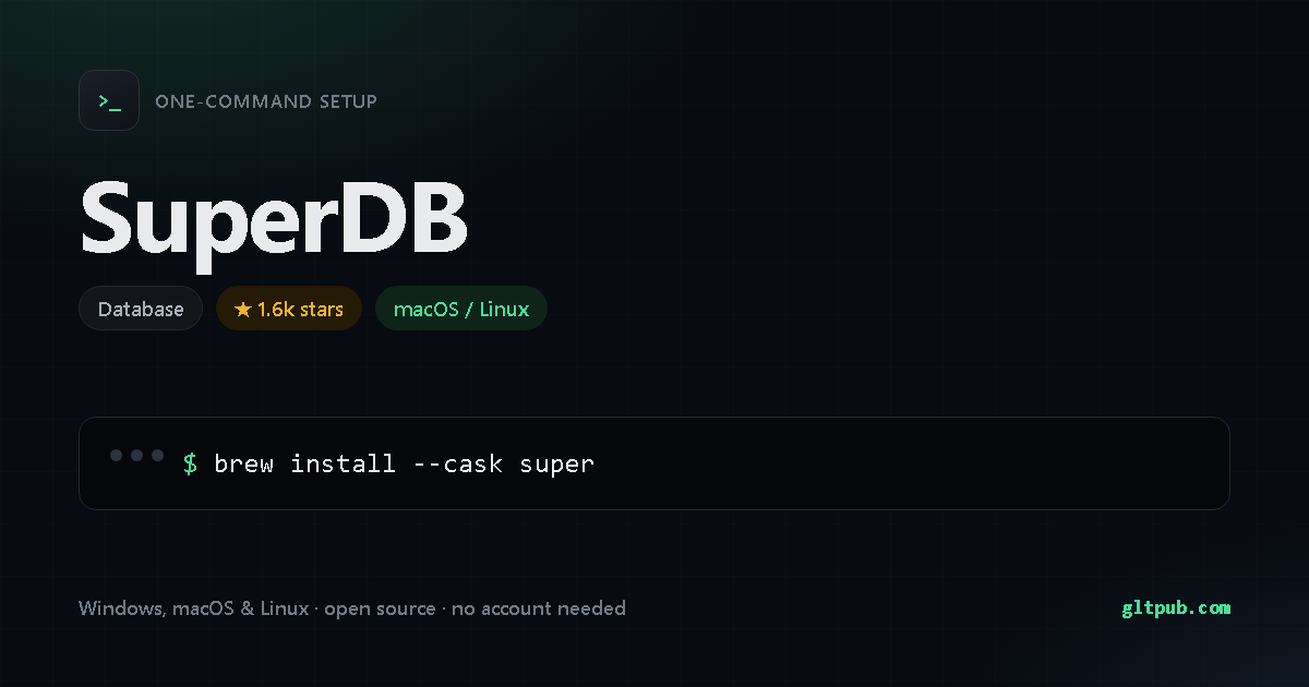SuperDB one-command setup card, database, for macOS and Linux, 1.6k stars on the project's repository