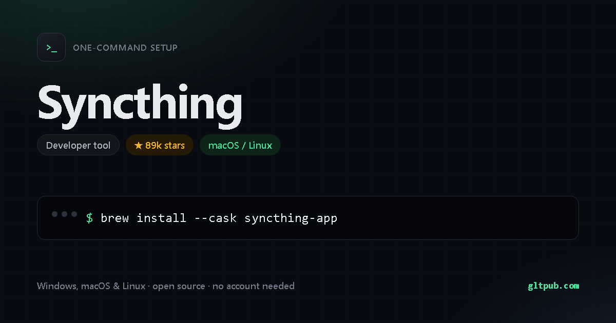Syncthing one-command setup card, developer tool, for macOS and Linux, 89k stars on the project's repository