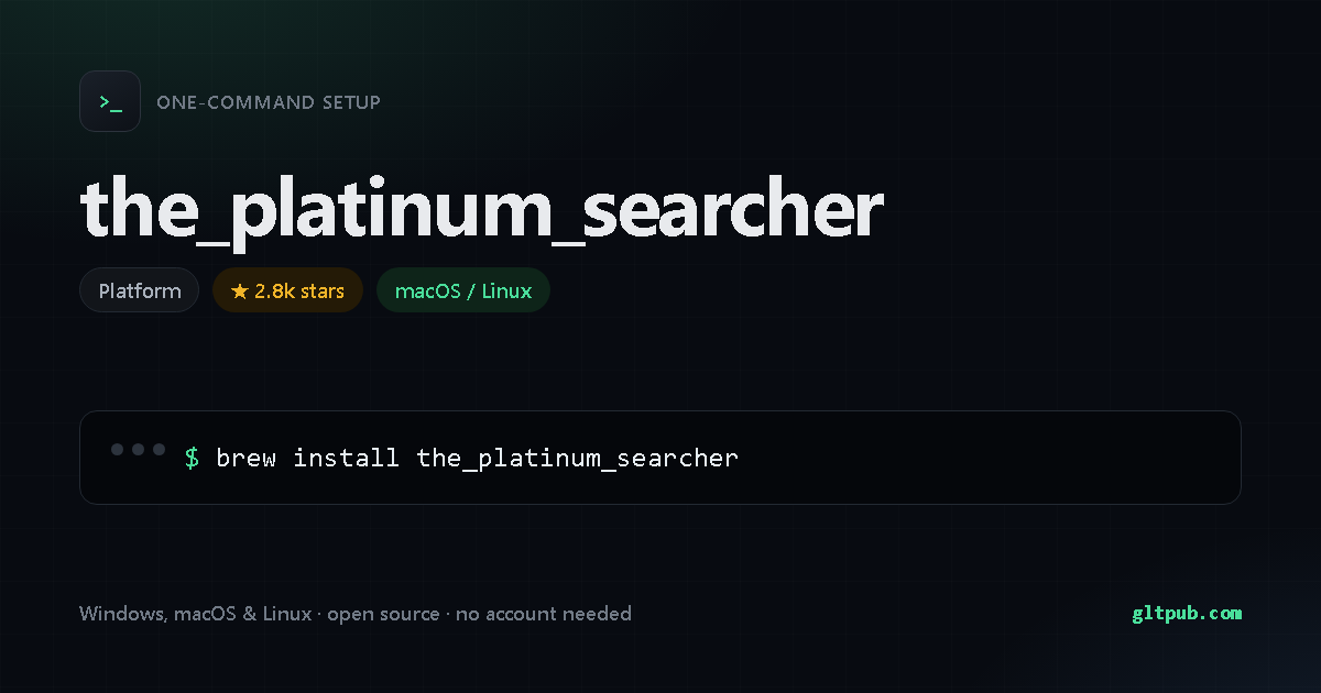 the_platinum_searcher one-command setup card, platform, for macOS and Linux, 2.8k stars on the project's repository